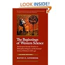 The Beginnings of Western Science: The European Scientific Tradition in Philosophical, Religious, and Institutional Context, Prehistory to A.D. 1450