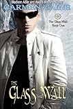 The Glass Wall: Book One