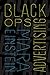 Black Ops Advertising: Native Ads, Content Marketing and the Covert World of the Digital Sell
