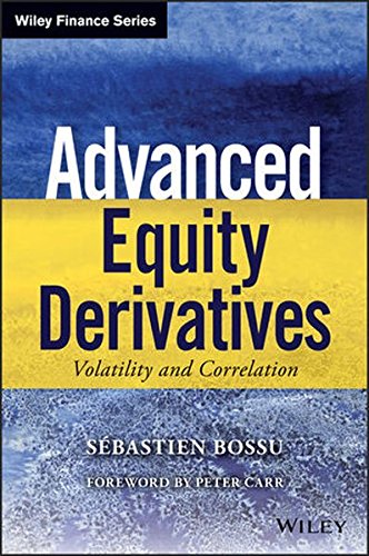 Download Advanced Equity Derivatives: Volatility and Correlation (Wiley Finance) Download Advanced Equity Derivatives: Volatility and Correlation (Wiley Finance)