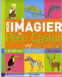 Mon imagier du Père Castor, au zoo