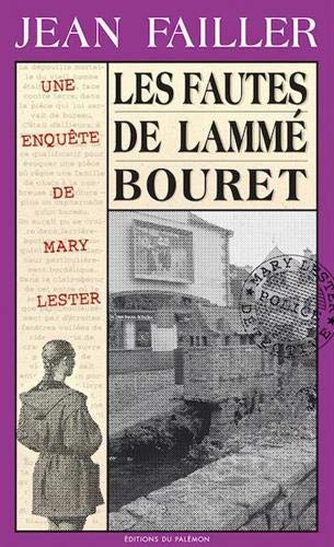 Une enquête de Mary Lester: 24: Les fautes de Lammé Bouret