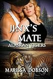 Jinx's Mate (Alaskan Tigers) (Volume 6)