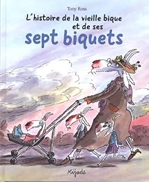 L' histoire de la vieille bique et de ses sept biquets