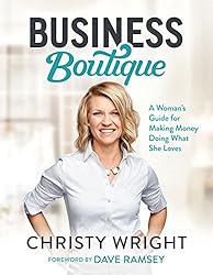 Business Boutique: A Woman's Guide for Making Money Doing What She Loves