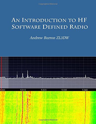 An Introduction To Hf Software Defined Radio Sdr For Amateur Radio Operators Amazon De Barron Zl3dw Andrew Fremdsprachige Bucher