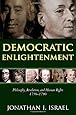 Democratic Enlightenment: Philosophy, Revolution, and Human Rights, 1750-1790