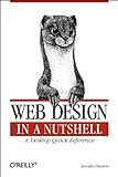 Web Design in a Nutshell: A Desktop Quick Reference by 