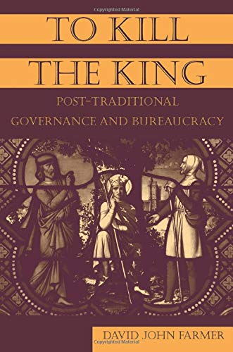 To Kill the King: Post-Traditional Governance and...