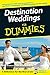 Destination Weddings For Dummies