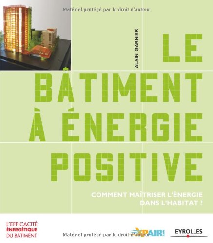 Le Bâtiment à énergie Positive Comment Maîtriser Lénergie - 