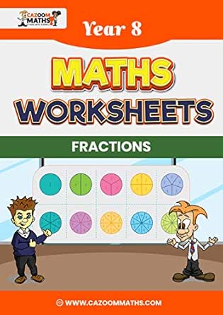 year 8 maths worksheets fractions cazoom maths amazon com