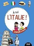 A toi l'Italie ! by