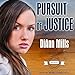 Pursuit of Justice: Call of Duty Series, Book 3 by DiAnn Mills, Rebecca Mitchell