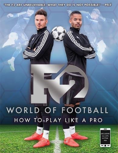 F2 world of football: how to play like a pro
