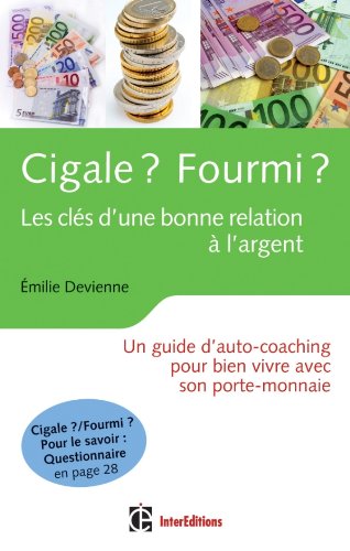 Cigale ? Fourmi ? les clés d'une bonne relation à l'argent