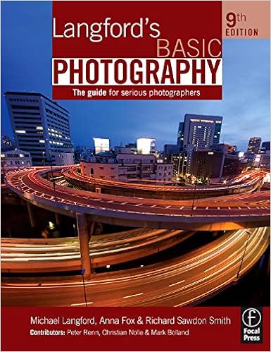Langford S Basic Photography The Guide For Serious Photographers Langford Michael Fox Anna Sawdon Smith Richard 9780240521688 Amazon Com Books