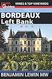 Bordeaux: Left Bank (Guides to Wines and Top Vineyards) by Benjamin Lewin MW