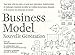 Business Model nouvelle génération : Un guide pour visionnaires, révolutionnaires et challengers by 