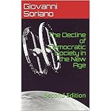 The Decline of Democratic Society in the New Age: Second Edition