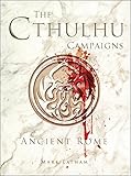 Image de The Cthulhu Campaigns: Ancient Rome (Dark Osprey)