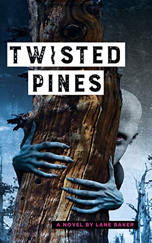 Twisted Pines by [Baker, Lane]