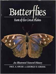Butterflies East Of The Great Plains An Illustrated