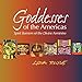 Goddesses of the Americas: Spirit Banners of the Divine Feminine by 