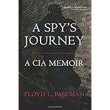 A Spy's Journey: A CIA Memoir