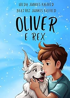 Livro OLIVER E REX (CRIANÇAS E PETS)
