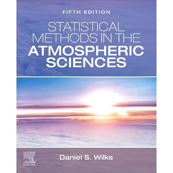 Amazon.com: Statistical Methods in the Atmospheric Sciences