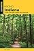Hiking Indiana: A Guide to the State's Greatest Hiking Adventures (State Hiking Guides Series) by Phil Bloom