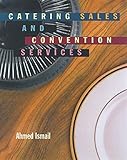 Catering, Sales and Convention Services (Food & Hospitality Series)