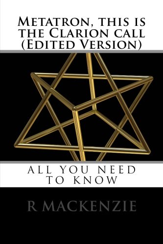 "Metatron, this is the Clarion call (Edited Version)" av R Mackenzie