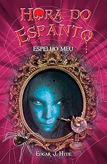 Livro Espelho meu (Hora do espanto)
