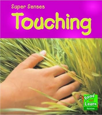 Touching Read And Learn Super Senses Read And Learn Super Senses Mary Mackill 9781406200232 Amazon Com Books