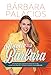Atrevete A Ser Barbara (¡Un desafio para superar las marcas de la vida, un plan para descubrir tu d by Barbara Palacios