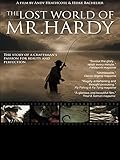 The Lost World of Mr Hardy