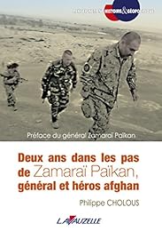 Deux ans dans les pas de Zamaraï Païkan, général et héros afghan