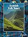 Scottish Folk Tunes: 54 Traditional Pieces for Accordion by