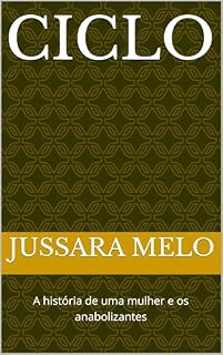 Livro Ciclo: A história de uma mulher e os anabolizantes