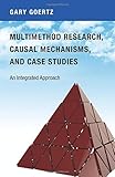Image de Multimethod Research, Causal Mechanisms, and Case Studies: An Integrated Approach