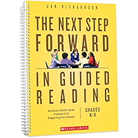 The Next Step Forward in Guided Reading: An Assess-Decide-Guide Framework for Supporting Every Reader book cover The Next Step Forward in Guided Reading: An Assess-Decide-Guide Framework for Supporting Every Reader book cover