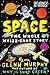 Space: The Whole Whizz-Bang Story (Science Sorted)