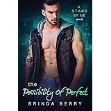 The Possibility of Perfect (A Stand By Me Novel Book 4)