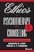 Ethics in Psychotherapy and Counseling: A Practical Guide