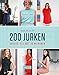 200 jurken: varieer zelf met 20 patronen : maat 34 tot 54 (Dutch Edition)