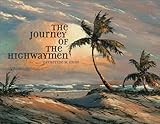 The Journey of the Highwaymen