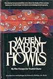 When Rabbit Howls by Chase, Truddi (1987) Hardcover
