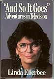 "AND SO IT GOES": ADVENTURES IN TELEVISION.